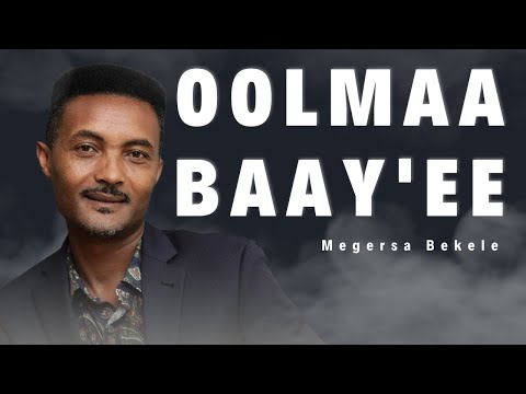 Megersa Bekele - Oolmaa baay'ee narraa qabda - Sooloo tube