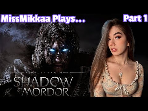 Let's Play Middle-earth: Shadow of Mordor | Part 1 | MissMikkaa