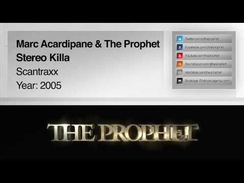 Marc Acardipane & The Prophet - Stereo Killa (2005) (Scantraxx)