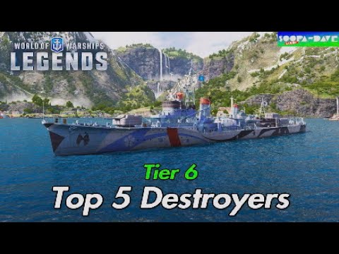 Top 5 Destroyers Tier 6 World Of Warships Legends