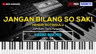 Download lagu JANGAN BILANG SO SAKI - NADA PRIA | FREE MIDI | KARAOKE POP MANADO | KARAOKE HD | MOZ KARAOKE mp3