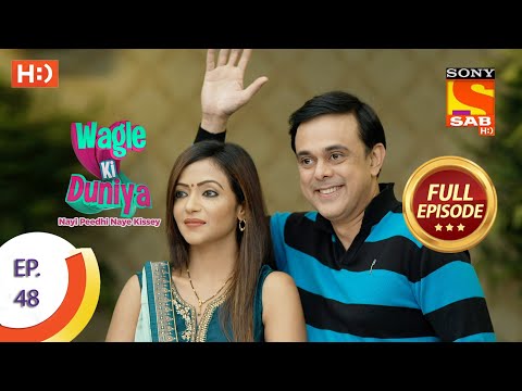 Wagle Ki Duniya - Ep 48 - Full Episode - 29th April, 2021