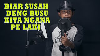 Download lagu BUSU BUSU KITA NGANA PE LAKI - Fery Sapulette { FIKRAM COWBOY cover } mp3 Download lagu BUSU BUSU KITA NGANA PE LAKI - Fery Sapulette { FIKRAM COWBOY cover } mp3