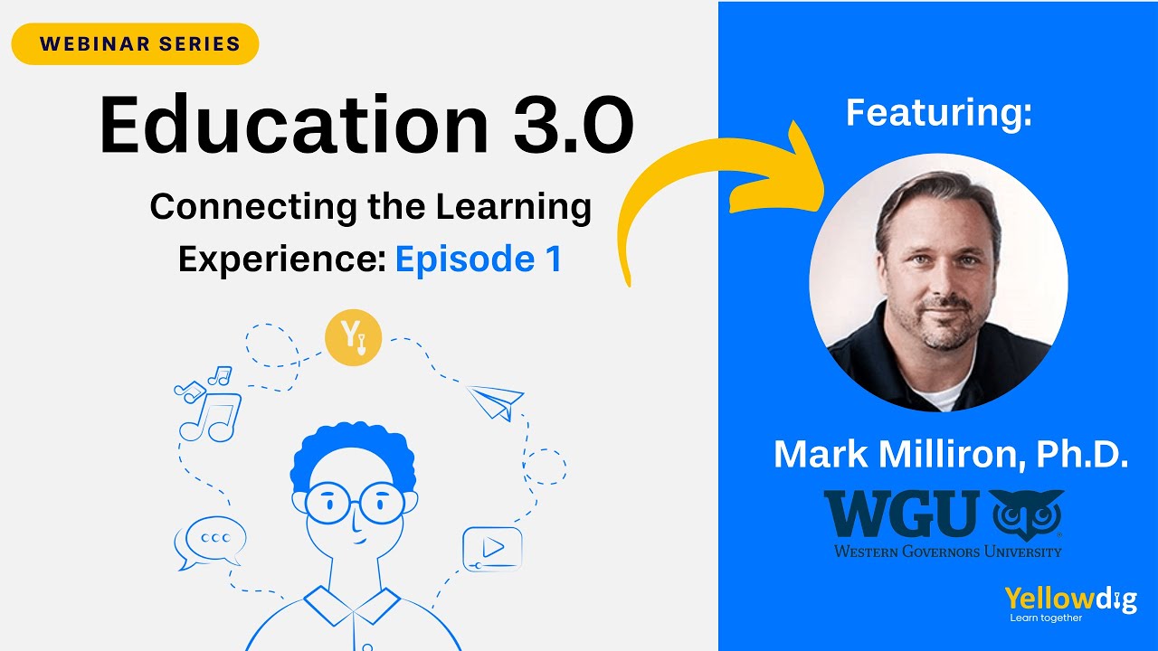 Education 3.0: Connecting the Learning Experience (Ep.1)
