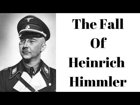 The Fall of Heinrich Himmler