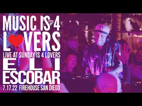 Eli Escobar Live at Music is 4 Lovers [2022-07-17 @ FIREHOUSE, San Diego] [MI4L.com]