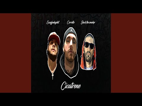 Cicatrene (feat. Jack the smoker & Eazyfunkyshit)