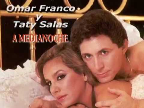 OMAR FRANCO y TATY SALAS - A Medianoche - Balada romantica - (Pop latino)