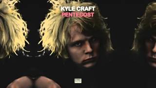 Kyle Craft - Pentecost