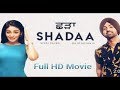 Shadaa New Punjabi Movie 2019 New Punjabi Movies Latest Punjabi Movies