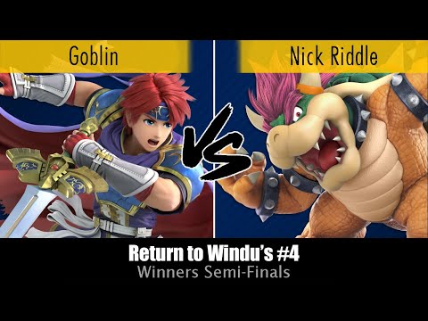 Return to Windu's #4 - Goblin (Roy) Vs. Nick Riddle (Bowser) - Winner's Semi-Finals