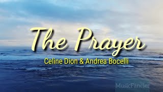 THE PRAYER (w/lyrics) - Celine Dion &amp; Andrea Bocelli