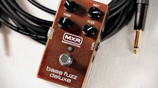 MXR Bass Fuzz Deluxe - Video