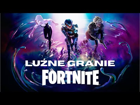 Fortnite: Luźne Granie. ODC:11