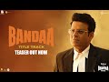 Bandaa Title Track (Teaser) | Roy, Vivek Hariharan, Enkore, Sameer Anjaan, Ankur Tewari | Hitz Music