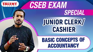 CSEB EXAM SPECIAL: Basic Concepts of Accountancy | Co-Operative Bank Junior Clerk / Cashier