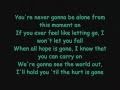 Never goona be alone by Nickleback with lyrices ...