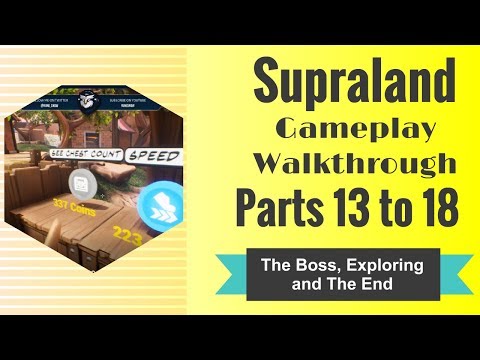Supraland - Gameplay Walkthrough - Parts 13 to 18 -The Boss, Exploring and The End