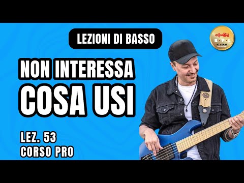 Lezioni di Basso #53 Corso Pro - A nessuno interessa cosa usi