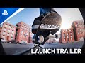 Session: Skate Sim - Launch Trailer | PS5 & PS4 Games