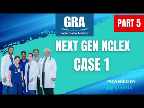 EP7: Next Generation NCLEX Cases - MCN Case 1 (Part 5 of 5)