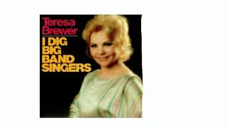 I ain't gonna play no second fiddie - Teresa Brewer
