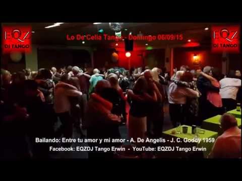 Lo De Celia Tango: Entre tu amor y mi amor - A. De Angelis - J. C. Godoy 1959