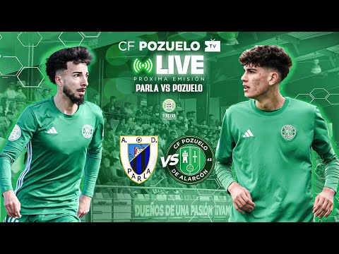 🔴 DIRECTO | AD PARLA 🆚 CF POZUELO | J20