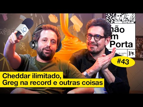 CHEDDAR ILIMITADO, GREG NA RECORD E OUTRAS COISAS | NÃO IMPORTA #43