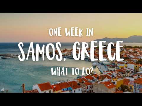 The BIG Samos Greece Travel Guide 2025