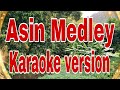 Asin Medley /karaoke version