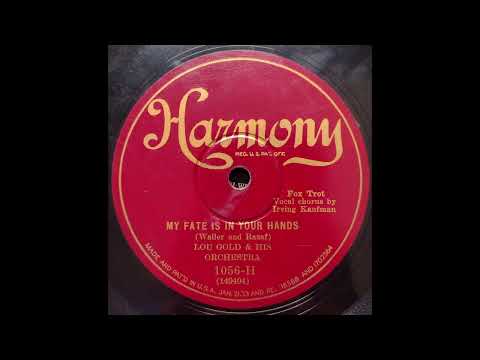 My Fate Is In Your Hands - Lou Gold and His Orchestra - 1929