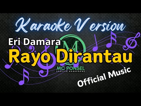 Rayo Dirantau - Eri Damara (Karaoke)