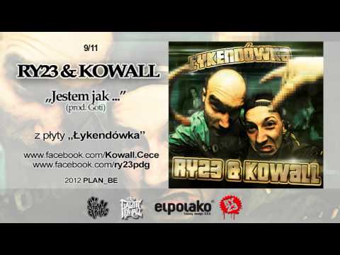 9.RY23 & Kowall |"Jestem Jak..."prod.Goti.|Łykendówka.