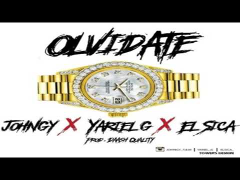 El Sica Ft Jongy y Yariel   Olvidate Prod By Dash Quality