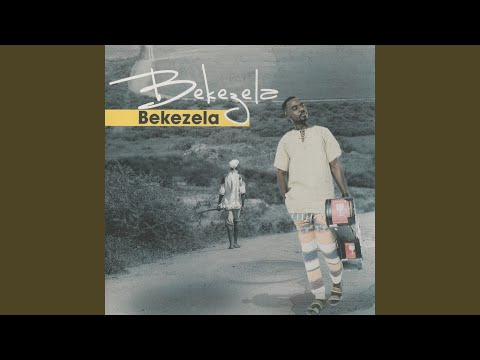 Bekezela (Old Version)