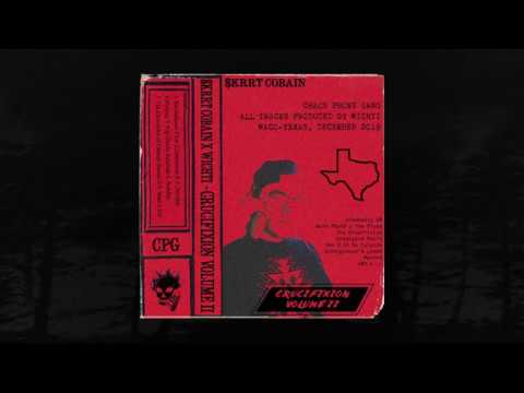 $krrt Cobain - Tha Crucifixion Vol. 2 (Full Tape) (Memphis 66.6 Exclusive)