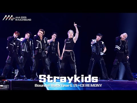 [#AAA2025] 🎥 Straykids(스트레이키즈) 'Bounce Back(part 2)+CEREMONY' | 4K Stage |