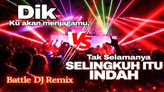 Download lagu Dj Remix DIK Vs Dj Remix Tak Selamanya Selingkuh Itu Indah||Battle Lagu DJ REMIX Full Bass||Wali mp3