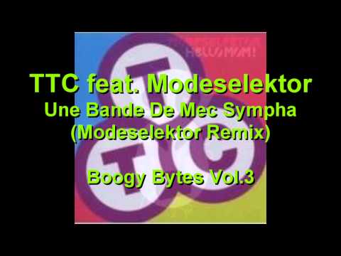 TTC feat. Modeselektor - Une Bande De Mec Sympha