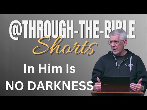 SHORT: In Him Is No Darkness