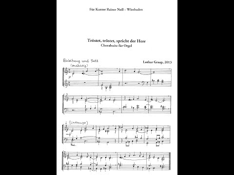 R. Noll: "Tröstet, tröstet, spricht der Herr" - Urauff., Choralsuite von L. Graap (geb. 1933) live