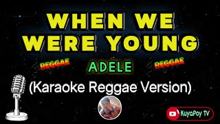 Download lagu When we were young - adele Reggae version (karaoke) 🎶 mp3