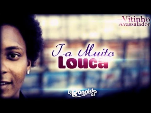 ✔ MC Vitinho Avassalador - Ta Muito Louca (DJ Ronaldo RS) Lançamento 2016