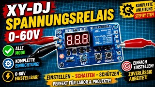 XY-DJ Spannungsrelais (0-60V): Komplette Einrichtung aller Modi (U-1 bis U-6)