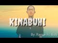 KINABUHI - Range Ft. Bob (Lyrics)