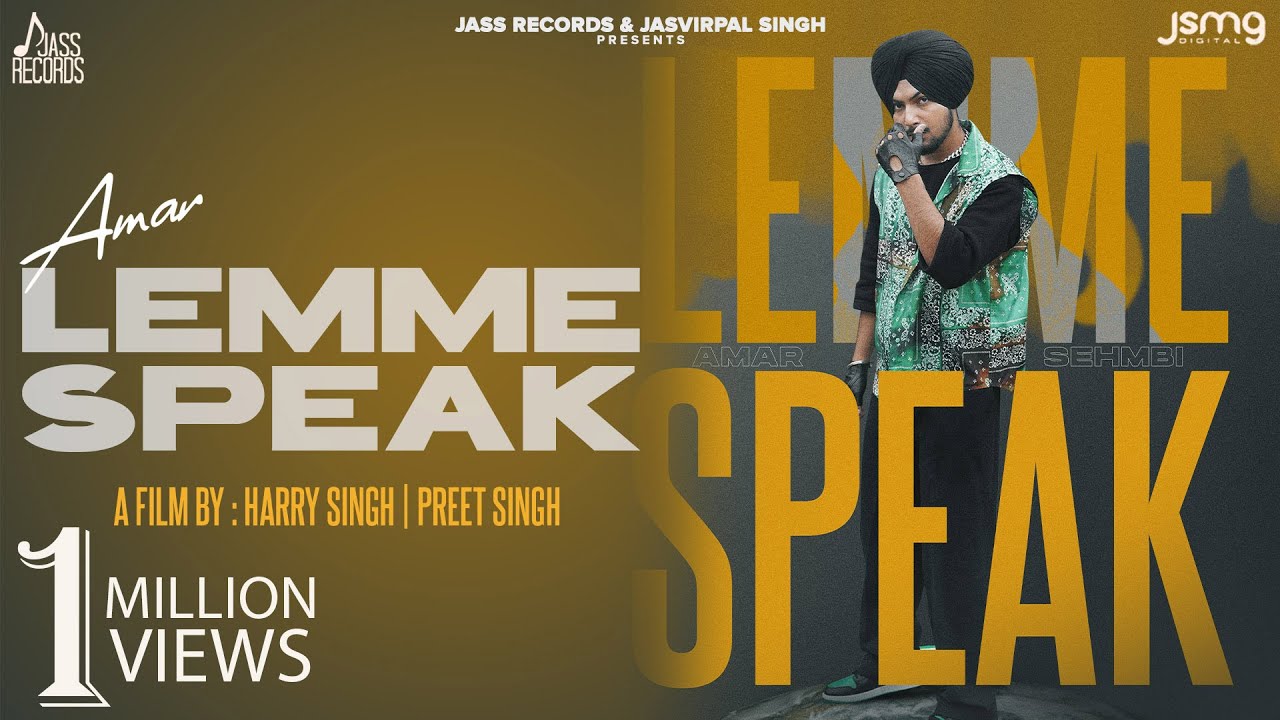 Lemme Speak Lyrics | Amar Sehmbi