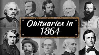 Obituary: Famous Faces WE LOST in 1864