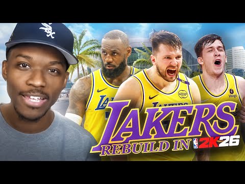 I Rebuilt The Los Angeles Lakers in NBA 2K26