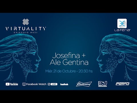 VIRTUALITY La Feria - Episodio 031 Josefina + Ale Gentina #laferiaclub